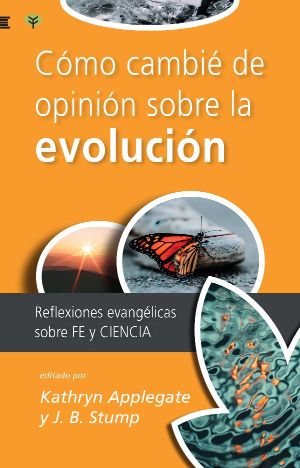 Cómo amibé de opinión sobre la evolución