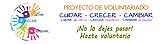 Proyecto de voluntariado - CUIDAR-CRECER-CAMBIAR