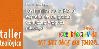 ¡¡ Ven a celebrar los 10 años de TALLER TEOLÓGICO !!