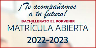 Bachillerato El Porvenir Matrícula 2022-2023
