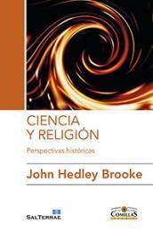Ciencia y Religión. Perspectivas Históricas