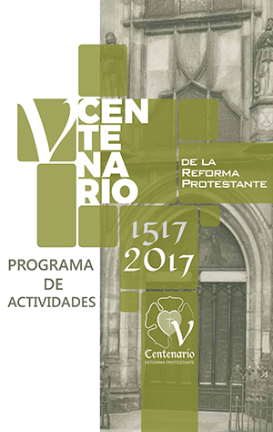 Programa de Actos Conmemorativos V Centenario Reforma Protestante