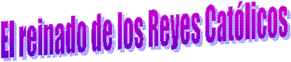 El reinado de los Reyes Catlicos