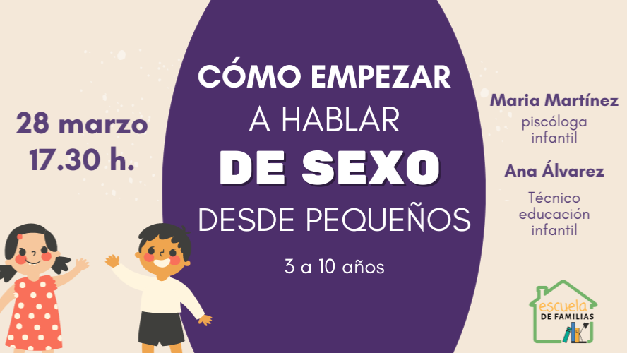 Escuela de Familias organiza el taller "Cómo empezar a hablar de sexo desde pequeños"