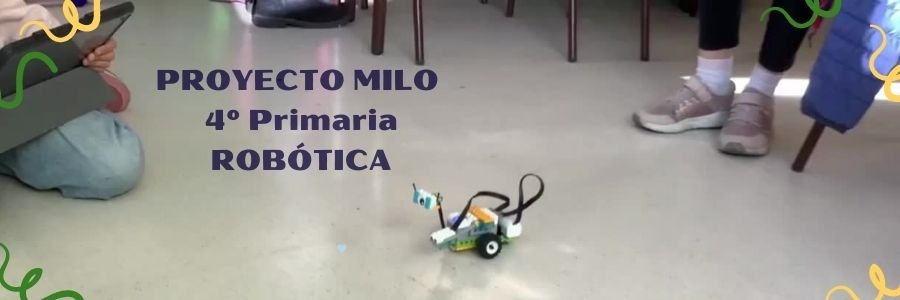 Proyecto Milo - Robótica 4º Primaria