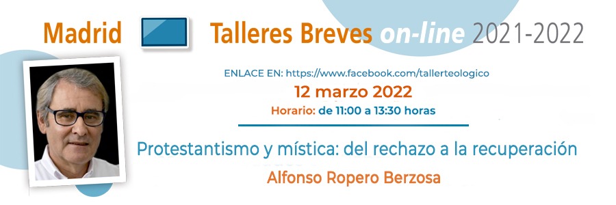 Próximo Taller Breve: "Protestantismo y mística: del rechazo a la recuperación"