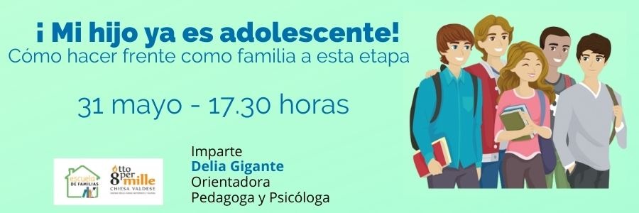 Escuela de Familias ofrece el taller "¡Mi hijo ya es adolescente!"