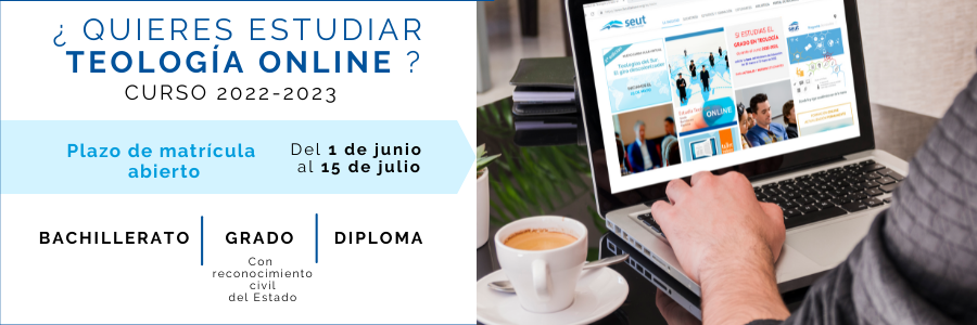 Ya está abierto el plazo para cursar el Grado en Teología el próximo curso 2022-2023