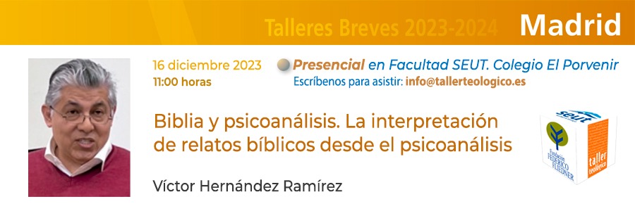 El próximo sábado 16 se celebra el Taller Breve "Biblia y psicoanálisis"