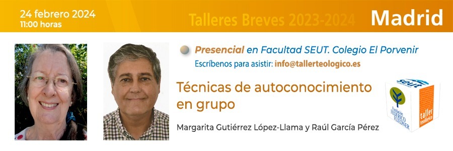 El próximo 24 de febrero el Taller Teológico ofrece el Taller Breve "Técnicas de autoconocimiento en grupo"