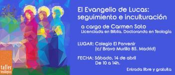 Próximo Taller Breve: "El Evangelio de Lucas: seguimiento e inculturación"