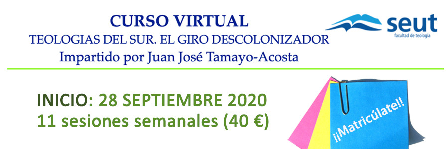 Curso Virtual (28 sep.): “Teologías del sur, el giro descolonizador”, impartido por Juan José Tamayo-Acosta