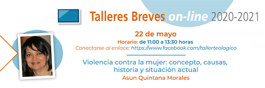 Próximo Taller: "Violencia contra la mujer: concepto, causas, historia y situación actual"