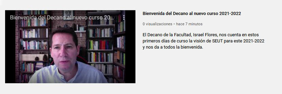 Vídeo: el Decano de la Facultad nos da la bienvenida al curso 2021-2022